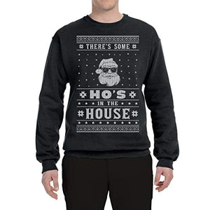 Theres Some Hos in the House Santa Ugly Christmas Sweater Unisex Crewneck Graphic Sweatshirt, Black, X-Large